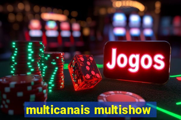 multicanais multishow